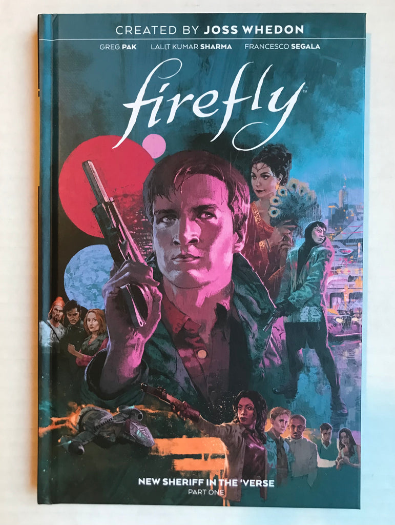 Firefly: New Sheriff in the 'Verse, Vol. 1 hardcover - signed by Greg Pak!