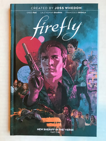 Firefly: New Sheriff in the 'Verse, Vol. 1 hardcover - signed by Greg Pak!