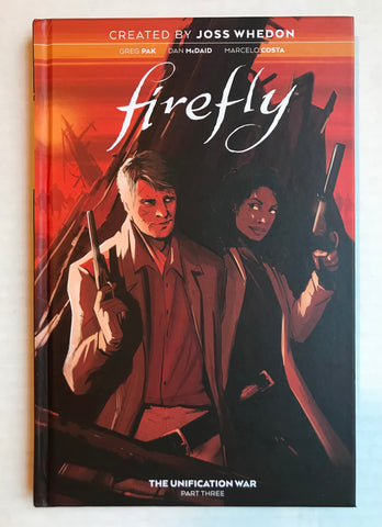 Firefly: The Unification War, Vol. 3 hardcover - signed by Greg Pak!